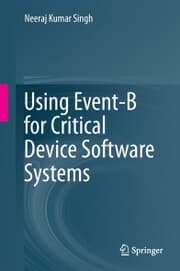 Cover von Using Event-B for Critical Device Software Systems