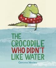 Cover von The Crocodile Who Didn't Like Water