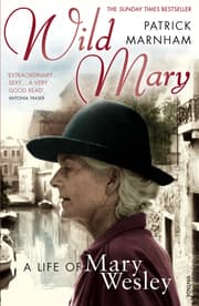 Cover von Wild Mary: The Life Of Mary Wesley