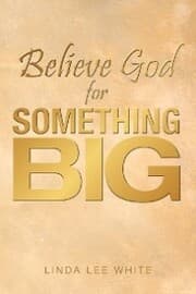 Cover von Believe God for Something Big