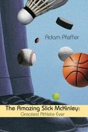 Cover von The Amazing Slick Mckinley: Greatest Athlete Ever