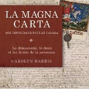 Cover von La Magna Carta, son importance pour le Canada