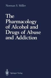 Cover von The Pharmacology of Alcohol and Drugs of Abuse and Addiction