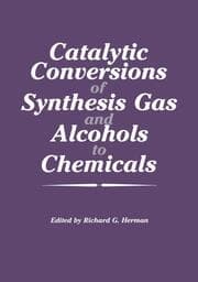 Cover von Catalytic Conversions of Synthesis Gas and Alcohols to Chemicals