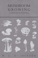 Cover von Mushroom Growing - A Practical Manual