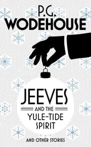 Cover von Jeeves and the Yule-Tide Spirit and Other Stories