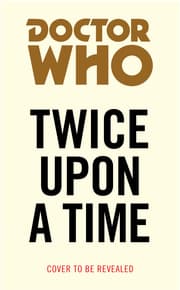 Cover von Doctor Who: Twice Upon a Time