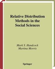 Cover von Relative Distribution Methods in the Social Sciences