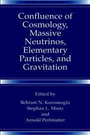 Cover von Confluence of Cosmology, Massive Neutrinos, Elementary Particles, and Gravitation