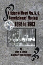 Cover von A History of Mount Airy, N. C. Commissioners' Meetings 1896 to 1903