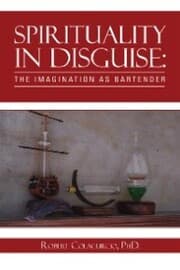 Cover von Spirituality in Disguise: the Imagination as Bartender