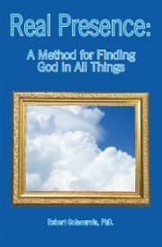 Cover von Real Presence: a Method for Finding God in All Things