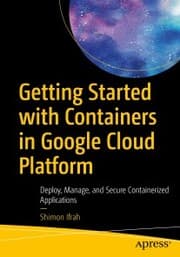 Cover von Getting Started with Containers in Google Cloud Platform