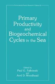Cover von Primary Productivity and Biogeochemical Cycles in the Sea