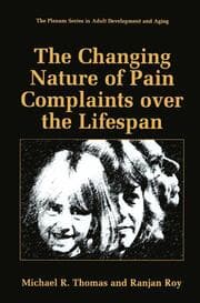 Cover von The Changing Nature of Pain Complaints over the Lifespan