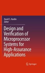 Cover von Design and Verification of Microprocessor Systems for High-Assurance Applications