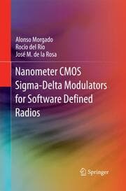 Cover von Nanometer CMOS Sigma-Delta Modulators for Software Defined Radio