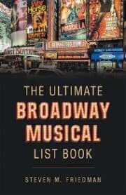 Cover von The Ultimate Broadway Musical List Book
