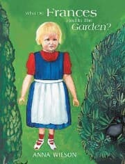 Cover von What Did Frances Find in the Garden?