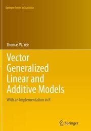 Cover von Vector Generalized Linear and Additive Models