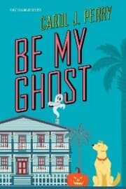 Cover von Be My Ghost