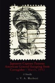 Cover von Japanese Capture Famous American General Escaping from Corregidor - March, 1942