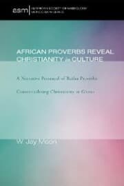 Cover von African Proverbs Reveal Christianity in Culture