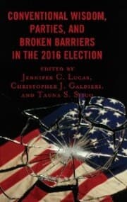 Cover von Conventional Wisdom, Parties, and Broken Barriers in the 2016 Election