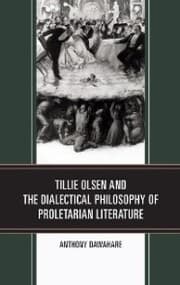 Cover von Tillie Olsen and the Dialectical Philosophy of Proletarian Literature