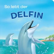 Cover von Tierkindergeschichten - So lebt der Delfin