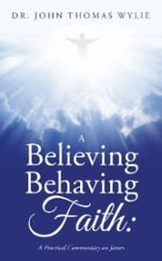 Cover von A Believing Behaving Faith: