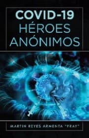 Cover von Covid-19 Héroes Anónimos