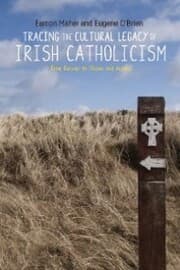 Cover von Tracing the cultural legacy of Irish Catholicism
