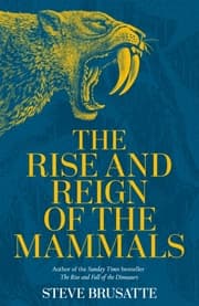 Cover von The Rise and Reign of the Mammals