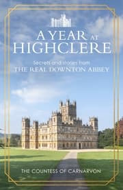 Cover von A Year At Highclere