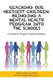 Cover von Reaching Our Neediest Children: Bringing a Mental Health Program into the Schools
