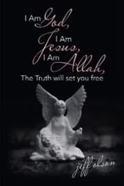 Cover von I Am God, I Am Jesus, I Am Allah, the Truth Will Set You Free