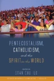 Cover von Pentecostalism, Catholicism, and the Spirit in the World