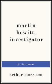Cover von Martin Hewitt, Investigator