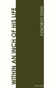 Cover von Within an Inch of His Life