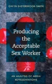 Cover von Producing the Acceptable Sex Worker