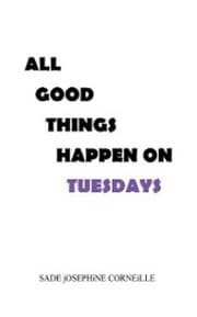 Cover von All Good Things Happen on Tuesdays