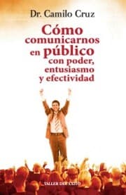 Cover von Cómo comunicarnos en público con poder, entusiasmo y efectividad