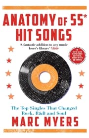 Cover von Anatomy of 55 Hit Songs