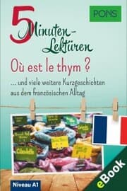 Cover von PONS 5-Minuten-Lektüre Französisch A1 - Où est le thym ?