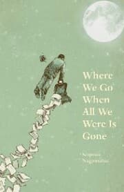 Cover von Where We Go When All We Were Is Gone
