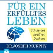 Cover von Für ein erfülltes Leben. Schule des positiven Denkens