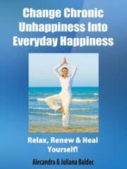 Cover von Change Chronic Unhappiness Into Every Day Happiness - 2 In 1 Box Set: 2 In 1 Box Set: Book 1: Daily Meditation Ritual + Book 2