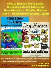 Cover von Comic Roman Für Kinder: Kinderbuch Mit Lustigen Geschichten (Kinder Bücher Ab 6 - Kinderbücher Zum Lesen) + Funny Dog Jokes For Kids: Furz Buch 2 In 1 Box Set