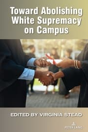 Cover von Toward Abolishing White Supremacy on Campus